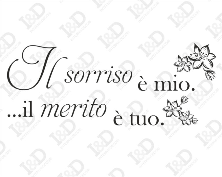 Adesivo da parete frase amore "IL SORRISO È MIO..."