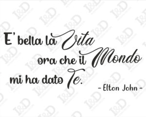 Adesivo da parete frase Elton John-Your song