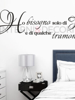 Adesivo da parete frase amore "HO BISOGNO SOLO DI TE..."