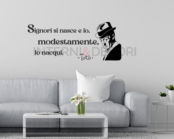 Adesivo da parete frase Totò "SIGNORI SI NASCE"