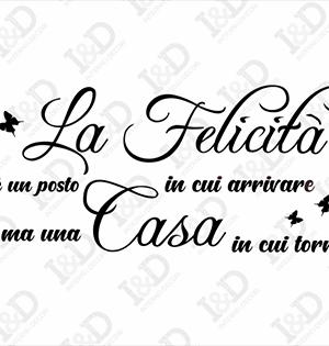 La felicità non è un posto-desivo murale frase