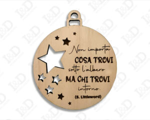 Pallina di Natale con frase incisa-Non importa cosa trovi...