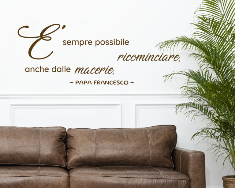 Adesivo murale frase Papa Francesco "È SEMPRE POSSIBILE RICOMINCIARE"