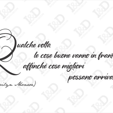 Adesivo murale frase Marilyn Monroe-qualche volta le cose buone vanno in frantumi